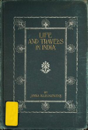 [Gutenberg 52896] • Life and Travel in India / Being Recollections of a Journey Before the Days of Railroads